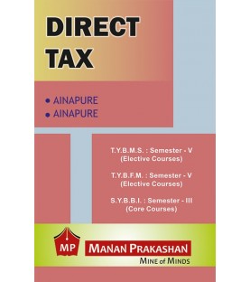 Direct Taxes TYBMS Sem 5 BBI Sem 3 Manan Prakashan
