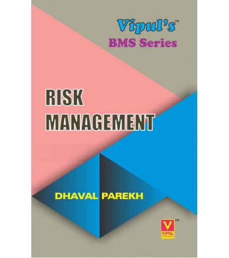 Risk Management TYBMS Sem V Vipul Prakashan BMS Sem 5 - SchoolChamp.net