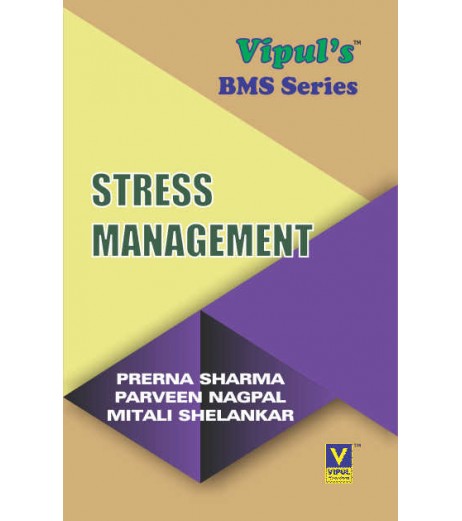 Stress Management TYBMS Sem V Vipul Prakashan BMS Sem 5 - SchoolChamp.net