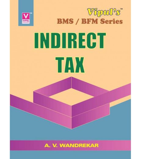 Indirect Taxes (Goods and Service Tax) Tybms Sem 6 Vipul Prakashan BMS Sem 6 - SchoolChamp.net