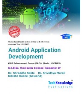 Android Application Development S.Y.B.Sc.Comp.Sci. Sem. 4 Techknowledge Publication