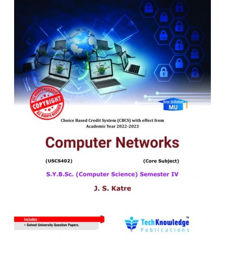 Computer Networks S.Y.B.Sc.Comp.Sci. Sem. 4 Techknowledge Publication B.Sc CS Sem 4 - SchoolChamp.net