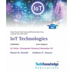 IoT Technologies S.Y.B.Sc.Comp.Sci. Sem. 4 Techknowledge