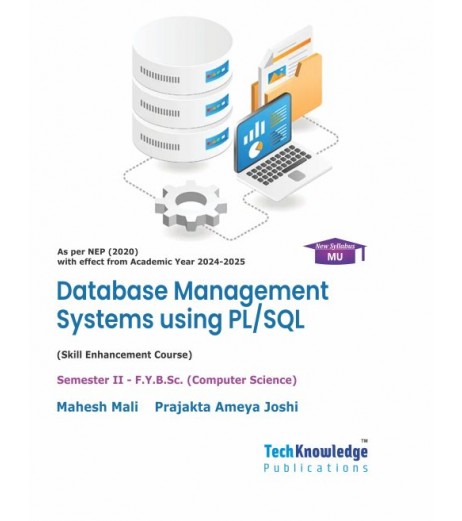 Database Management System using PL/ SQL F.Y.B.Sc.Comp.Sci. Sem. 2 Techknowledge Publication