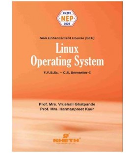 Linux Operating System Sem 1 FYBsc-Computer Science | Sheth Publication | Mumbai University