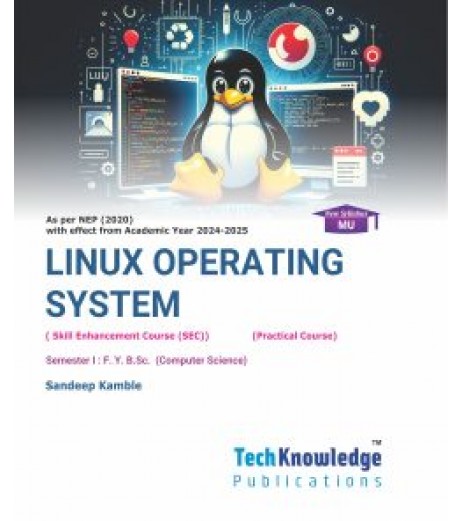 Linux Operating System Sem 1 FYBsc-Computer Science | Techknowledge Publication | Mumbai University