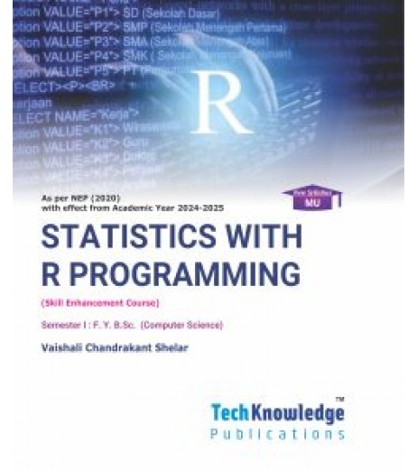 Statistics with R Programming Sem 1 FYBsc-Computer Science | Techknowledge Publication | Mumbai University