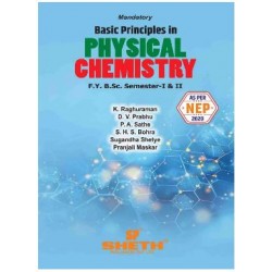 Basic Principles of Physical Chemistry F.Y.B.Sc. Sem I & II