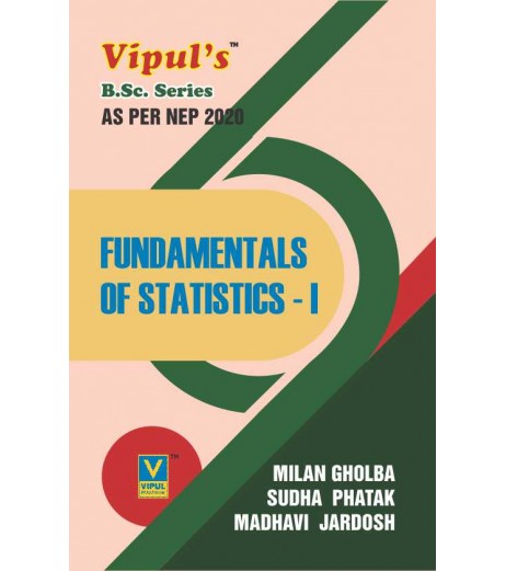 Fundamentals of Statistics- I F.Y.B.Sc Sem 1  Vipul Prakashan | NEP 2020