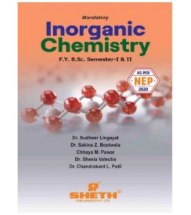 Inorganic Chemistry F.Y.B.Sc. Sem I & II Sheth Publication