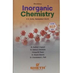 Inorganic Chemistry F.Y.B.Sc. Sem I & II Sheth Publication