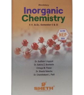 Inorganic Chemistry F.Y.B.Sc. Sem I & II Sheth Publication