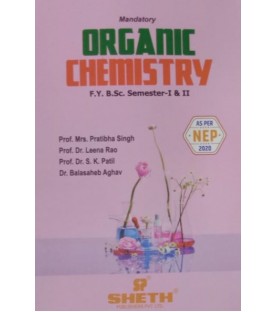 Organic Chemistry F.Y.B.Sc. Sem I & II Sheth Publication