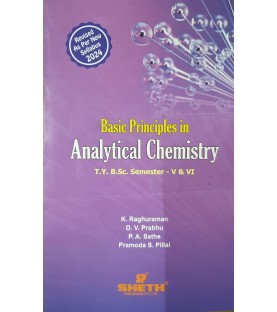 Basic Principles in Analytical Chemistry T.Y.B.Sc Sem 5 and 6 Sheth Publication