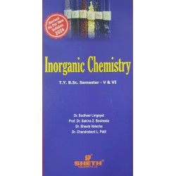 Inorganic Chemistry T.Y.B.Sc Sem 5 and 6 Sheth Publication