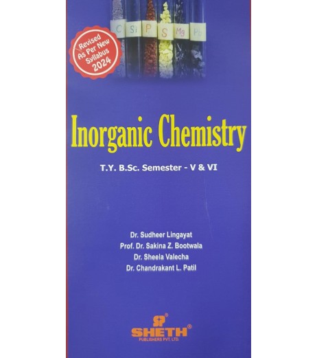 Inorganic Chemistry T.Y.B.Sc Sem 5 and 6 Sheth Publication B.Sc Sem 5 - SchoolChamp.net