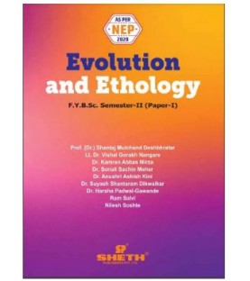 Evolution and Ethology (Paper-I)  F.Y.B.Sc. Sem II Sheth Publication | NEP 2020