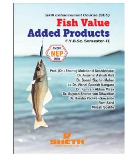 Fish Value Added Products F.Y.B.Sc. Sem II Sheth Publication | NEP 2020