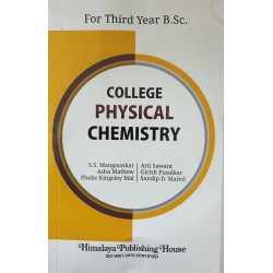 College Physical Chemistry T.Y.B.Sc. Sem 5 and 6 Himalaya