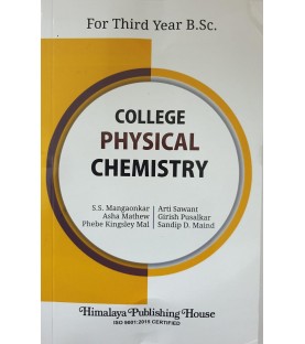 College Physical Chemistry T.Y.B.Sc. Sem 5 and 6 Himalaya Publication