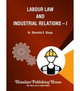 Labour Laws and Industrial relation -I Himalaya Publication