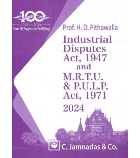 Jhabvala Industrial Disputes Act, 1947 and MRTU and PULP Act 1971 | Latest Edition