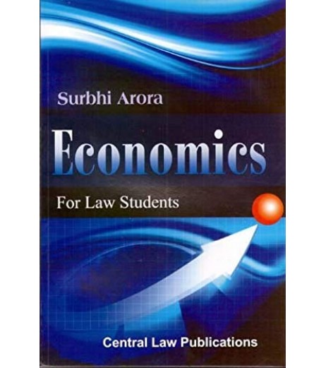 Economics for Law Students by Surbhi Arora | Central Law Publication