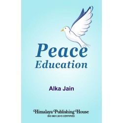 Peace Education by Alka Jain Sem 3 B.Ed | Himalaya