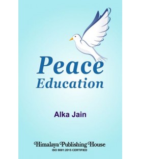 Peace Education by Alka Jain Sem 3 B.Ed | Himalaya publication