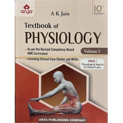 Textbook of Physiology (Volumes I and II)  by A K Jain | 10th Edition Textbook of Physiology (Volumes I and II)  by A K Jain | 10th Edition