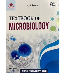 Textbook of Microbiology by C P Baveja | 8th Edition Textbook of Microbiology by C P Baveja | 8th Edition