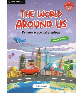 Cambridge The World Around Us Primary Social Studies Class 3