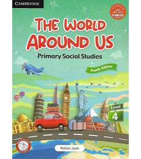 Cambridge The World Around Us Primary Social Studies Class 4