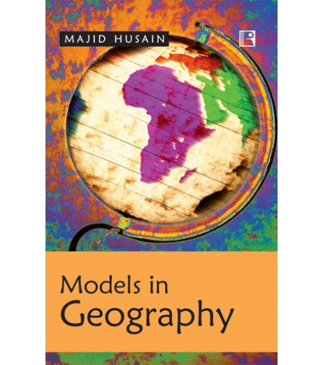 Models In Geography by Majid Husain