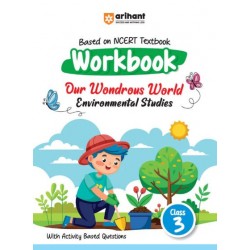 Arihant NCERT Practice Workbook Our Wondrous World