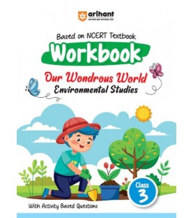 Arihant NCERT Practice Workbook Our Wondrous World Environmental Studies Class 3 