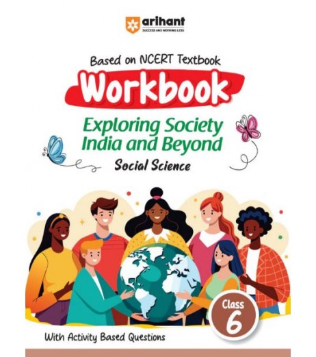 Arihant Workbook Social Science -Exploring Society India And Beyond CBSE Class 6