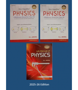 New Simplified Physics by S L Arora for CBSE Class 11 Set New Simplified Physics by S L Arora for CBSE Class 11 Set