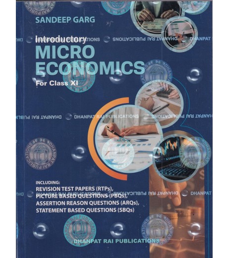 Introductory Micro Economics for CBSE Class 11 by Sandeep Garg | Latest Edition Introductory Micro Economics for CBSE Class 11 by Sandeep Garg | Latest Edition