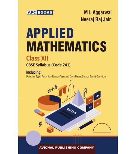 Applied Mathematics for CBSE Class 12 by M L Aggarwal Code 241