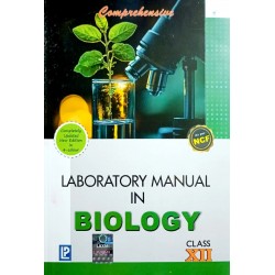 Comprehensive Lab Manual Biology class 12 | Latest Edition