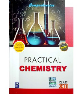 Comprehensive Practical Chemistry for Class 12 As Per NCF | Latest Edition