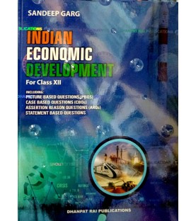 Indian Economic Development Class 12 Sandeep Garg | Latest Edition