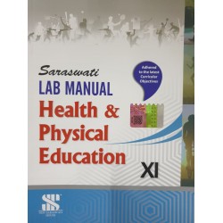 Saraswati Lab Manual Health And Physical Education CBSE