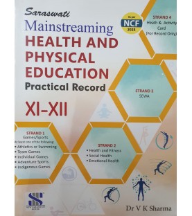 Saraswati Mainstreaming Health And Physical Education Practical Record  Class 11- 12 | Latest Edition