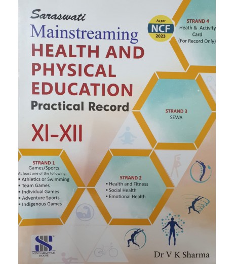 Saraswati Mainstreaming Health And Physical Education Practical Record  Class 11- 12 | Latest Edition