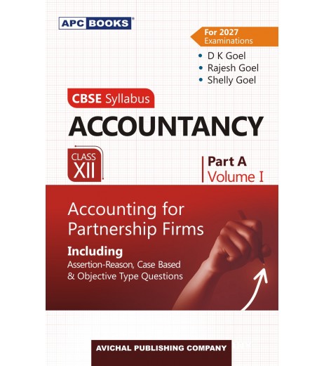 Accountancy Part A Vol 1 for CBSE Class 12 by D K Goel | Latest Edition APC Accountancy Part A Vol 1 for CBSE Class 12 by D K Goel | Latest Edition