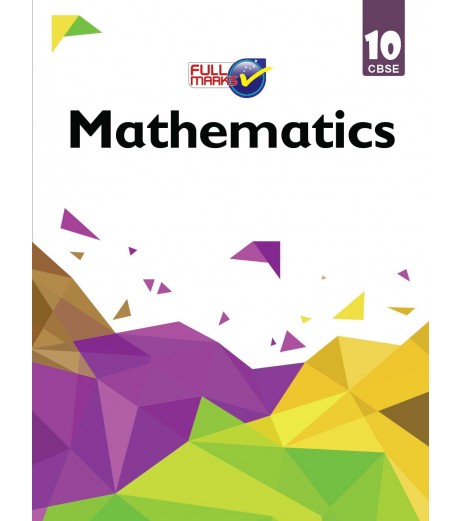 Full Marks CBSE Mathematics Guide Class 10 | 2024 Edition