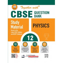 Together With Physics Class 12 Question Bank  CBSE Board |
