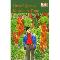 Once Upon a Monsoon Time by Ruskin Bond Easy  Readers